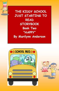 Title: THE KIDDY SCHOOL JUST STARTING TO READ STORYBOOK ~~ BOOK TWO ~~ 