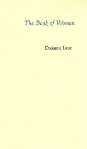 Title: The Book of Women, Author: Dorianne Laux