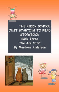 Title: THE KIDDY SCHOOL JUST STARTING TO READ STORYBOOK ~~ BOOK THREE ~~ 