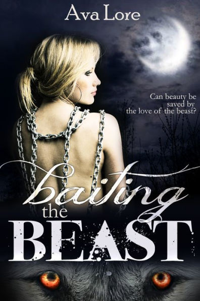 Baiting the Beast (Project Loup Garou, #1)