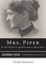 Title: Mrs. Piper & the Society for Psychical Research: A Non-fiction, Philosophy, Occult Classic By Michael Sage! AAA+++, Author: BDP