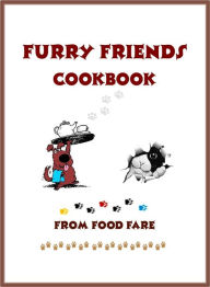 Title: Furry Friends Cookbook, Author: Shenanchie O'Toole