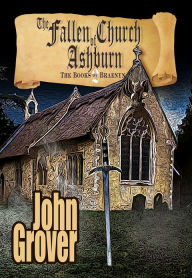 Title: The Fallen Church of Ashburn, Author: John Grover