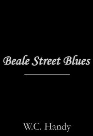 Title: Beale Street Blues, Author: W.C. Handy