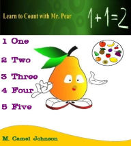 Title: Learn to Count with Mr. Pear, Author: M. Camel Johnson