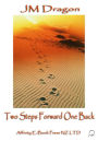 Two Steps Forward One Back