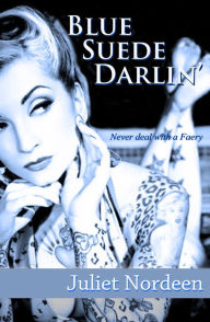 Title: Blue Suede Darlin', Author: Juliet Nordeen