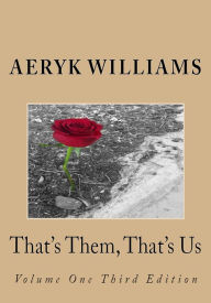 Title: That's Them, That's Us Third Edition, Author: Aeryk Williams