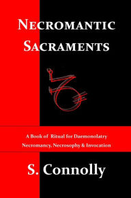 Title: Necromantic Sacraments, Author: S. Connolly