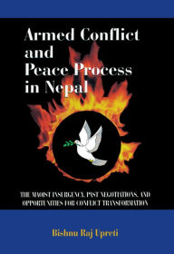 Title: Armed Conflict and Peace Process in Nepal, Author: Bishnu Raj Upreti
