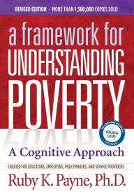 Title: A Framework for Understanding Poverty 5th Revised Edition, Author: Ruby K. Payne