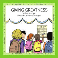Title: Giving Greatness, Author: Paul Nourigat