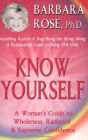 Know Yourself: A Woman's Guide to Wholeness, Radiance & Supreme Confidence