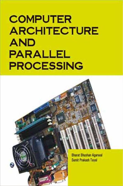 Computer Architecture and Parallel Processing