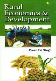 Title: Rural Economics and Development, Author: Preet Pal Singh