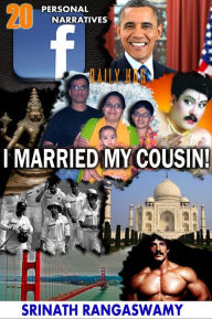 Title: I Married My Cousin!, Author: Srinath Rangaswamy
