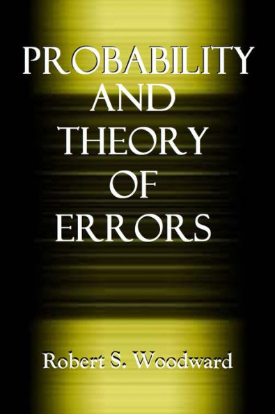 PROBABILITY AND THEORY OF ERRORS