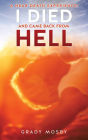 A Near Death Experience: I Died and Came Back From Hell