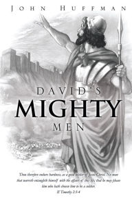 Title: David's Mighty Men, Author: John Huffman