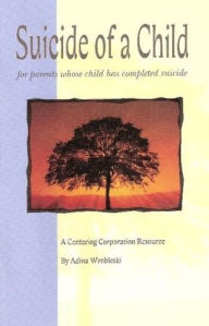 Title: Suicide of a Child, Author: Adina Wrobleski