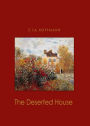 The Deserted House: A Short Story, Horror, Ghost Stories Classic By E.T.A. Hoffmann! AAA+++