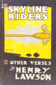 Title: Skyline Riders and Other Verses, Author: Henry Lawson