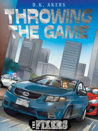 Title: Throwing the Game, Author: D. K. Akers