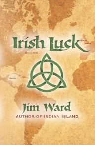 Title: Irish Luck, Author: Jim Ward