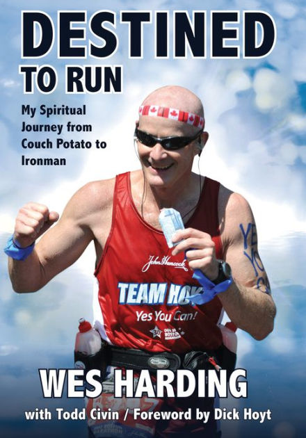 Destined to Run: My Spiritual Journey from Couch Potato to Ironman by ...