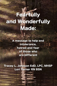 Title: Fearfully And Wonderfully Made, Author: Tracey Johnson EdD