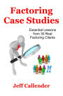 Factoring Case Studies