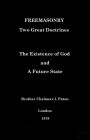 Freemasonry: Two Great Doctrines, The Existence of God and a Future State