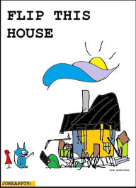 Title: Flip This House, Author: Bob Aubuchon