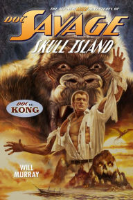 Title: Doc Savage: Skull Island, Author: Will Murray