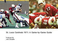 Title: St. Louis Cardinals 1971: A Game-by-Game Guide, Author: John Schaefer