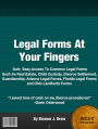 Legal Forms At Your Fingers!: Gain Easy Access To Common Legal Forms Such As Real Estate, Child Custody, Divorce Settlement, Guardianship, Arizona Legal Forms, Florida Legal Forms and Ohio Landlords Forms
