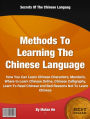 Methods To Learning The Chinese Language: How You Can Learn Chinese Characters, Mandarin, Where to Learn Chinese Online, Chinese Calligraphy, Learn To Read Chinese and Bad Reasons Not To Learn Chinese