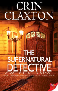 Title: The Supernatural Detective, Author: Crin Claxton