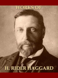 Two H. RIDER HAGGARD Classics, Volume 2