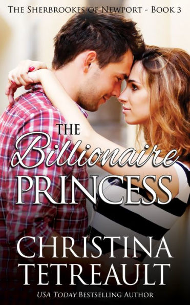 The Billionaire Princess (Sherbrookes of Newport Series #3)