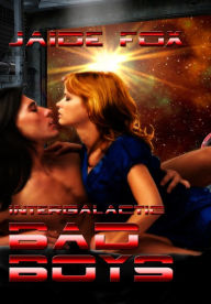 Title: Intergalactic Bad Boys, Author: Jaide Fox