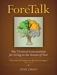 Title: ForeTalk: The 7 Critical Conversations for Living in the Season of Now, Author: Stan Craig