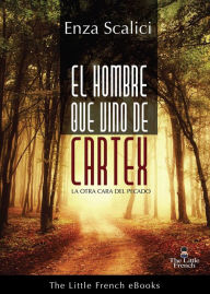 Title: EL HOMBRE QUE VINO DE CARTEX, Author: Enza Scalici