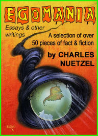 Title: Egomania, Author: Charles Nuetzel