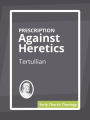 Prescription Against Heretics