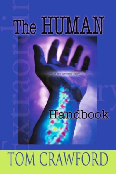 THE HUMAN HANDBOOK: Your Extraordinary Story