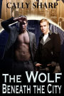 The Wolf Beneath the City