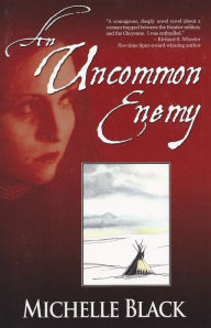 Title: An Uncommon Enemy, Author: Michelle Black