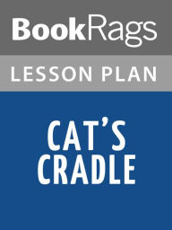 Title: Cat's Cradle Lesson Plans, Author: BookRags