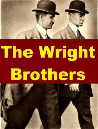 Title: The Wright Brothers - A Short Biography for Kids, Author: Jonathan Madden